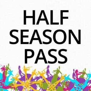 Half Season Pass
